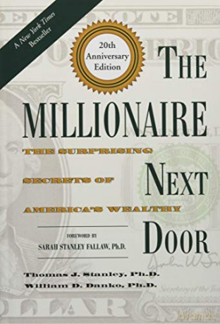 The Millionaire Next Door: The Surprising Secrets of America's Wealthy - Thomas J. Stanley Ph.D. [KSIĄŻKA]