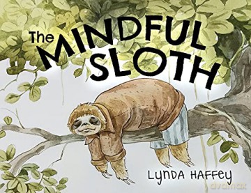 The Mindful Sloth - Lynda Haffey [KSIĄŻKA]