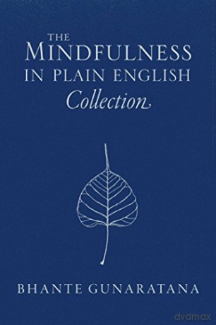 The Mindfulness in Plain English Collection - Bhante Gunaratana [KSIĄŻKA]