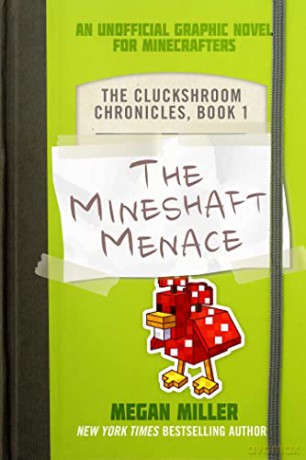 The Mineshaft Menace: An Unofficial Graphic Novel for Minecraftersvolume 1 (The Cluckshroom Chronicles) - Megan Miller [KSIĄŻKA]