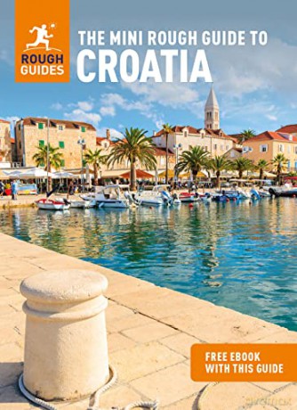 The Mini Rough Guide to Croatia (Travel Guide with Free eBook) (Mini Rough Guides) - Rough Guides [KSIĄŻKA]