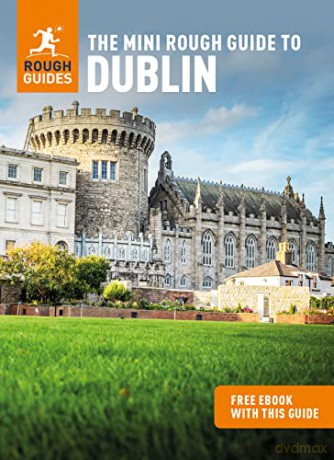 The Mini Rough Guide to Dublin (Travel Guide with Free eBook) (Mini Rough Guides) - Rough Guides [KSIĄŻKA]