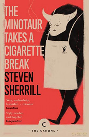 The Minotaur Takes A Cigarette Break (Canons) - Steven Sherrill [KSIĄŻKA]