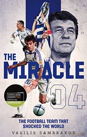 The Miracle: The Football Team That Shocked the World - Vasilis Sambrakos [KSIĄŻKA]
