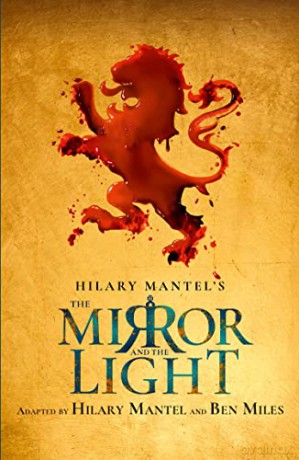 The Mirror and the Light: RSC Stage Adaptation - Hilary Mantel [KSIĄŻKA]
