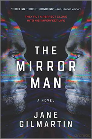 The Mirror Man: A Thriller - Jane Gilmartin [KSIĄŻKA]