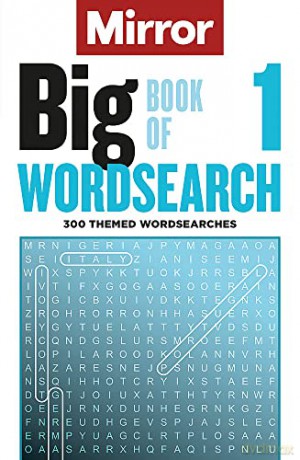 The Mirror: Big Book of Wordsearch 1: 300 themed wordsearches from your favourite newspaper - Daily Mirror Reach PLC [KSIĄŻKA]