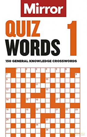 The Mirror: Quizwords 1: 150 general knowledge crosswords from the pages of your favourite newspaper - Daily Mirror Reach PLC [KSIĄŻKA]