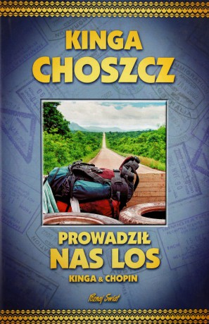 Prowadził nas los - wyd II - Kinga Choszcz [KSIĄŻKA]