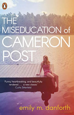 The Miseducation of Cameron Post - Emily Danforth [KSIĄŻKA]