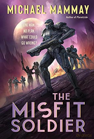 The Misfit Soldier (Misfits, 1) - Michael Mammay [KSIĄŻKA]