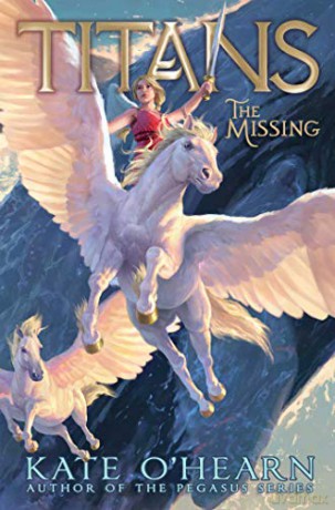 The Missing (Volume 2) (Titans) - Kate O'Hearn [KSIĄŻKA]