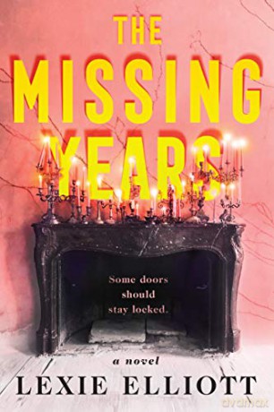 The Missing Years - Lexie Elliott [KSIĄŻKA]