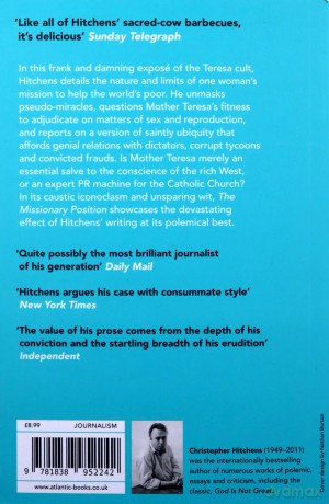 The Missionary Position: Mother Teresa in Theory and Practice - Christopher Hitchens [KSIĄŻKA]
