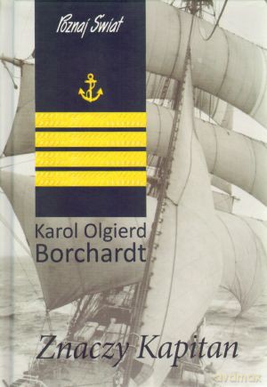 Znaczy Kapitan  - Karol Olgierd Borchardt [KSIĄŻKA]