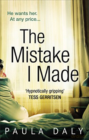 The Mistake I Made - Paula Daly [KSIĄŻKA]