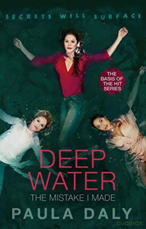 The Mistake I Made: the basis for the TV series DEEP WATER - Paula Daly [KSIĄŻKA]