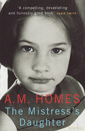 The Mistress's Daughter: A Memoir - A.M. Homes [KSIĄŻKA]