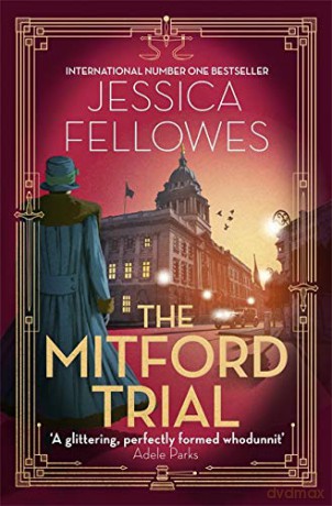The Mitford Trial: Unity Mitford and the killing on the cruise ship (The Mitford Murders) - Jessica Fellowes [KSIĄŻKA]