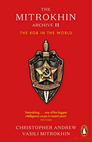 The Mitrokhin Archive II: The KGB in the World - Christopher Andrew [KSIĄŻKA]