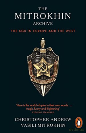 The Mitrokhin Archive: The KGB in Europe and the West - Christopher Andrew [KSIĄŻKA]