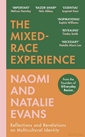 The Mixed-Race Experience: Reflections and Revelations on Multicultural Identity - Natalie Evans [KSIĄŻKA]