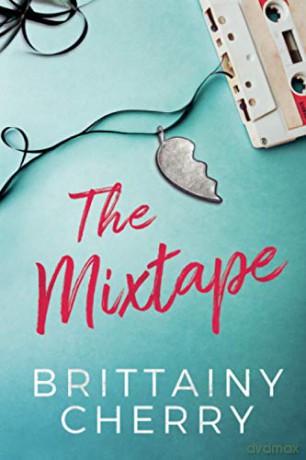 The Mixtape - Brittainy Cherry [KSIĄŻKA]