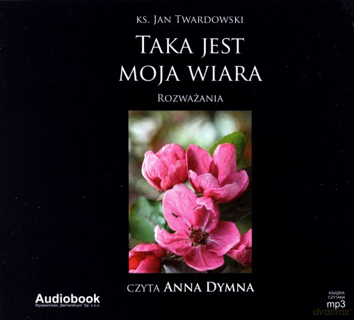 Taka jest moja wiara - Ks. Jan Twardowski (digipack) [AUDIOBOOK] [CD]