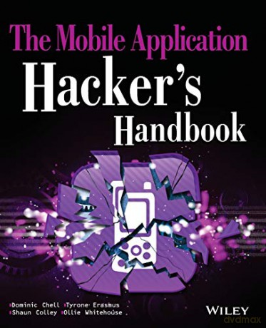 The Mobile Application Hacker's Handbook - Dominic Chell [KSIĄŻKA]