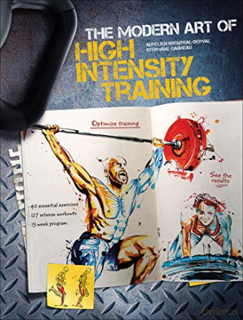 The Modern Art of High Intensity Training - Aurelien Broussal-Derval [KSIĄŻKA]