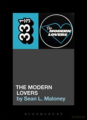 The Modern Lovers' the Modern Lovers (33 1/3) - Sean L. Maloney [KSIĄŻKA]