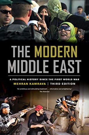 The Modern Middle East, Third Edition: A Political History since the First World War - Mehran Kamrava [KSIĄŻKA]