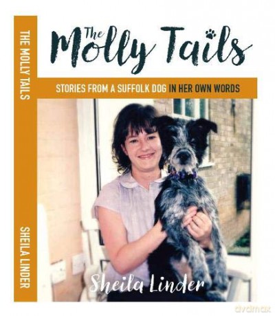 The Molly Tails: Stories from a Suffolk dog in her own words - Sheila Linder [KSIĄŻKA]