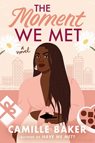 The Moment We Met: A Novel - Camille Baker [KSIĄŻKA]
