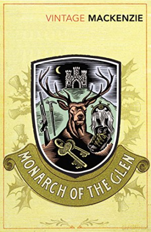 The Monarch of the Glen - Compton Mackenzie [KSIĄŻKA]