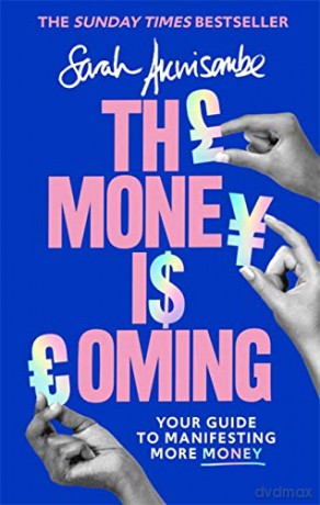 The Money is Coming: Your guide to manifesting more money - Sarah Akwisombe [KSIĄŻKA]