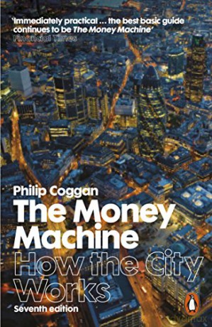 The Money Machine: How the City Works - Philip Coggan [KSIĄŻKA]