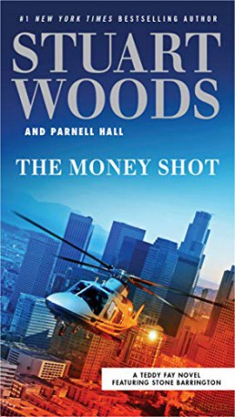 The Money Shot: 2 (Teddy Fay) - Stuart Woods [KSIĄŻKA]
