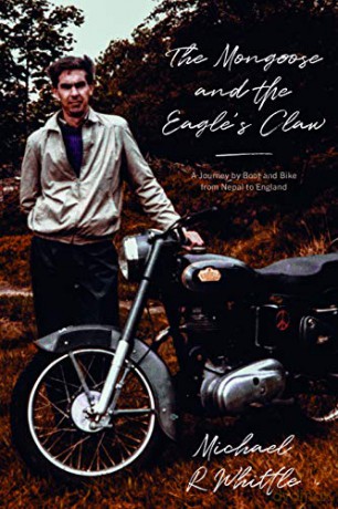 The Mongoose and the Eagle's Claw: A Journey by Boot and Bike from Nepal to England - Whittle [KSIĄŻKA]
