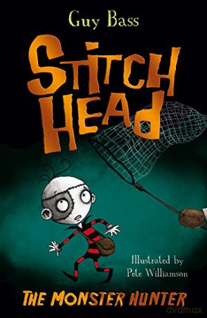 The Monster Hunter: 6 (Stitch Head (6)) - Guy Bass [KSIĄŻKA]