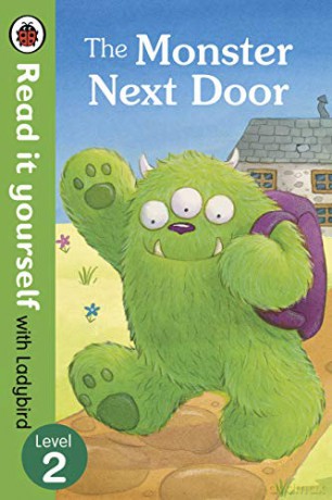 The Monster Next Door - Read it yourself with Ladybird: Level 2 - Ladybird [KSIĄŻKA]