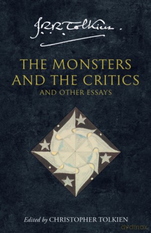 The Monsters and the Critics and Other Essays - J. R. R. Tolkien [KSIĄŻKA]