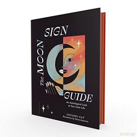 The Moon Sign Guide: An Astrological Look at Your Inner Life - Annabel Gat [KSIĄŻKA]
