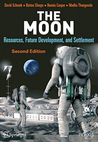 The Moon: Resources, Future Development and Settlement (Springer Praxis Books) - Madhu Thangavelu [KSIĄŻKA]
