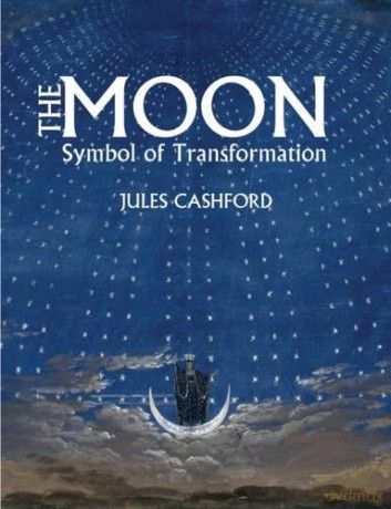 The Moon: Symbol of Transformation - Jules Cashford [KSIĄŻKA]