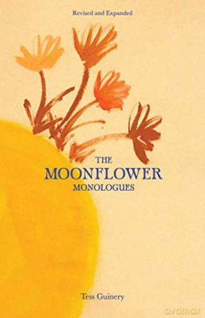 The Moonflower Monologues - Tess Guinery [KSIĄŻKA]
