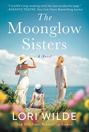The Moonglow Sisters: 1 (Moonglow Cove, 1) - Lori Wilde [KSIĄŻKA]