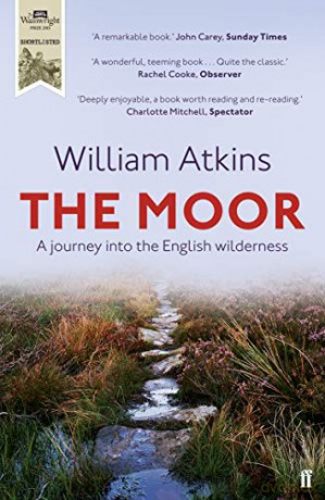 The Moor: A journey into the English wilderness - William Atkins [KSIĄŻKA]