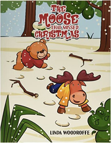 The Moose That Missed Christmas - Linda Woodroffe [KSIĄŻKA]