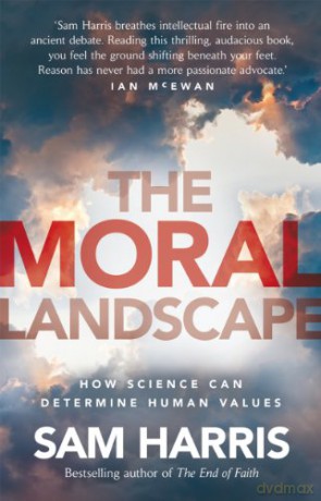 The Moral Landscape - Sam Harris [KSIĄŻKA]